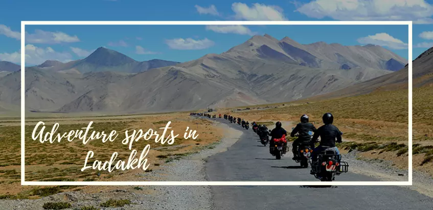Top Adventure Sports In Ladakh To Experience In 2022 Tour