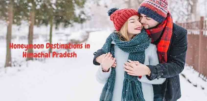 Romance in the Lap of Nature: Best Honeymoon Destinations in Himachal Pradesh